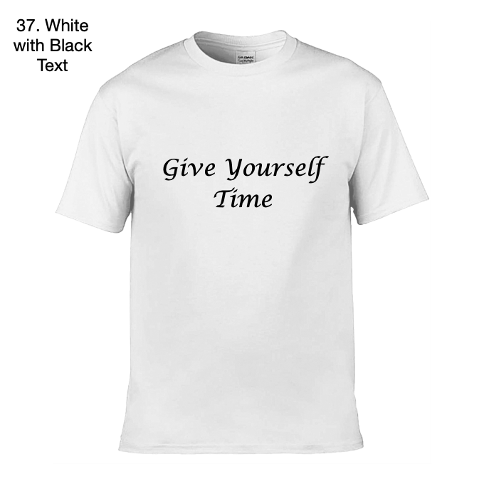 Give Yourself Time - Wellbeing Adult T-Shirt