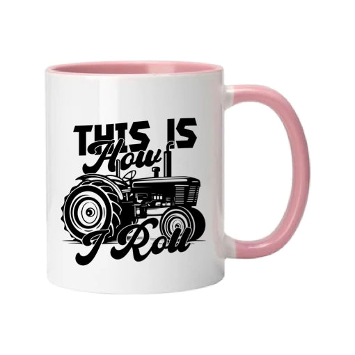 Mug - 11oz - Farmers Saying - 'This is how I roll' 1a