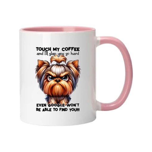 Mug - 11oz - Sarcastic - “Touch my coffee ….”