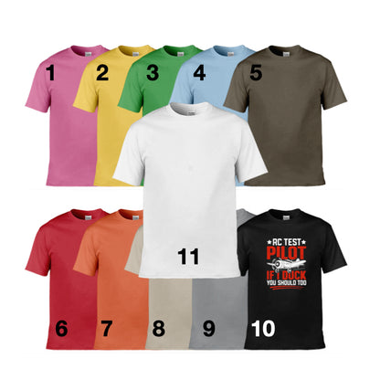 Mens T-Shirt (Gildan Softstyle 64000) - 10 Colours to choose from with an image of - RC test pilot if i duck you should too. 1
