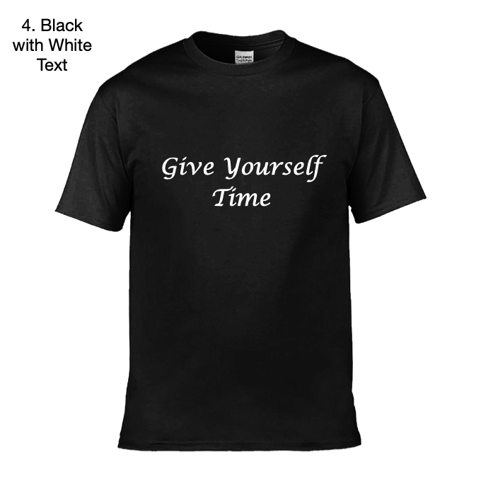 Give Yourself Time - Wellbeing Adult T-Shirt