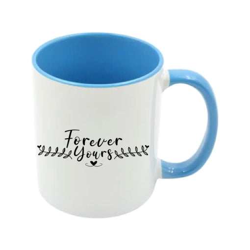Mug - 11oz - Romantic Saying - 'Forever Yours'