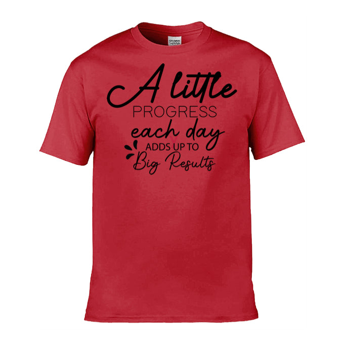 Mens T-Shirt (Gildan Softstyle 64000) - 9 Colours to choose from with 'A little progress each day adds up to big results' message