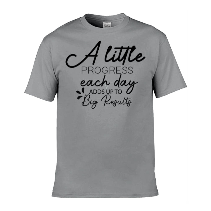 Mens T-Shirt (Gildan Softstyle 64000) - 9 Colours to choose from with 'A little progress each day adds up to big results' message