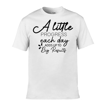 Mens T-Shirt (Gildan Softstyle 64000) - 9 Colours to choose from with 'A little progress each day adds up to big results' message
