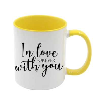 Mug - 11oz - Romantic Saying - 'In love with you forever'