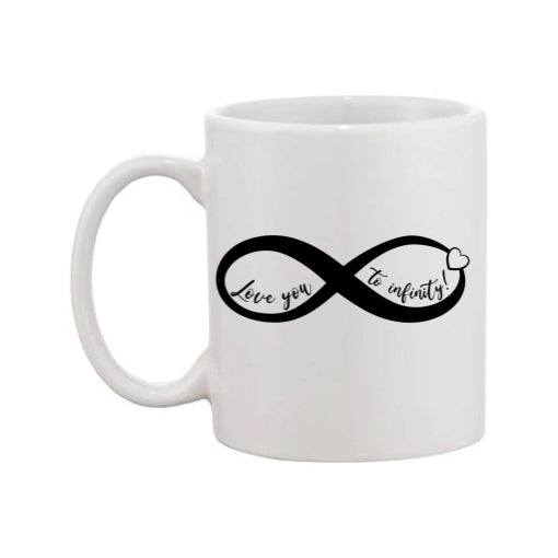Mug - 11oz - Romantic Saying - 'Love you to infinity'