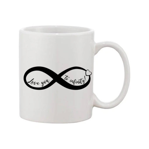 Mug - 11oz - Romantic Saying - 'Love you to infinity'