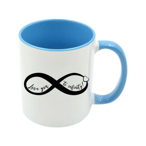 Mug - 11oz - Romantic Saying - 'Love you to infinity'