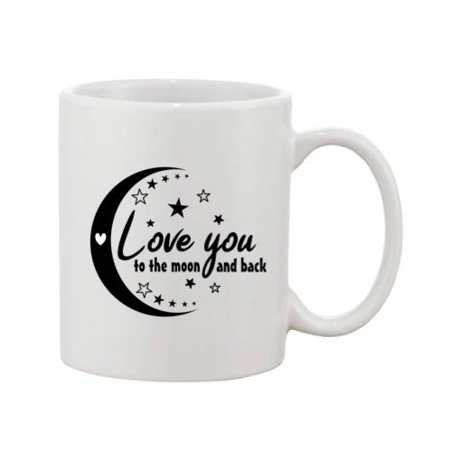 Mug - 11oz - Romantic Saying - 'Love you to the moon and back'