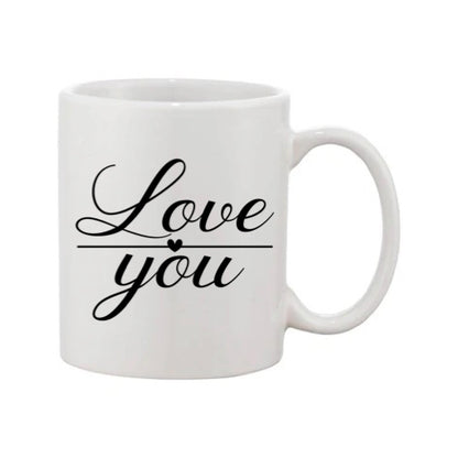 Mug - 11oz - Romantic Saying - 'Love You'