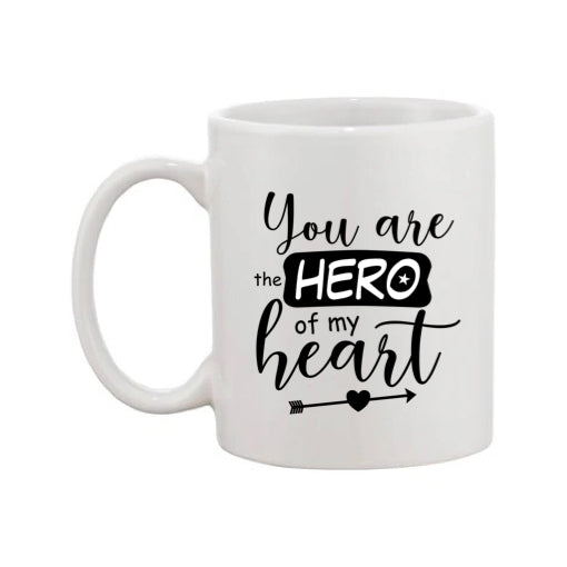 Mug - 11oz - Romantic Saying - 'You are the hero of my heart'