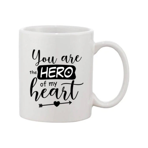 Mug - 11oz - Romantic Saying - 'You are the hero of my heart'