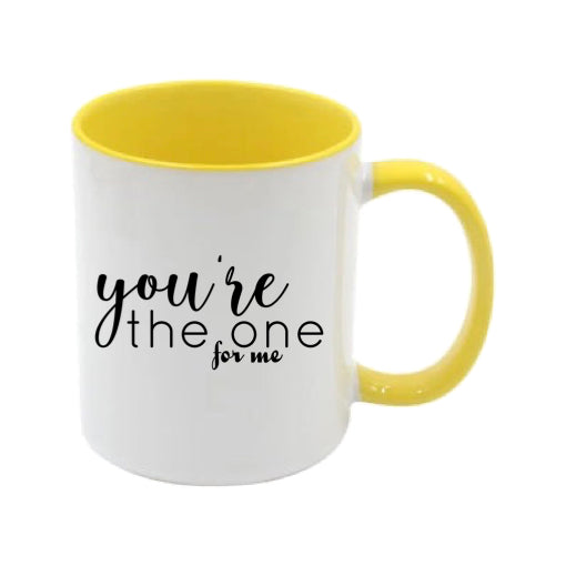 Mug - 11oz - Romantic Saying - 'You're the one for me'