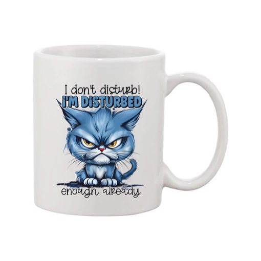 Mug - 11oz - Sarcastic Funny Sayings with 12x images of different cats