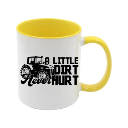 Mug - 11oz - Farmers Saying - 'A little dirt never hurt' 1a