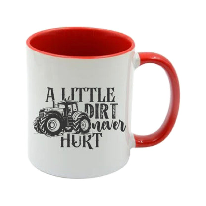 Mug - 11oz - Farmers Saying - 'A little dirt never hurt' 2