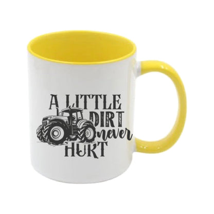 Mug - 11oz - Farmers Saying - 'A little dirt never hurt' 2