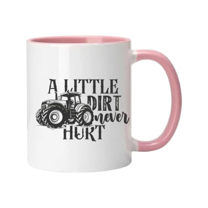 Mug - 11oz - Farmers Saying - 'A little dirt never hurt' 2