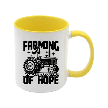 Mug - 11oz - Farmers Saying - 'Farming is a profession of hope' 1a
