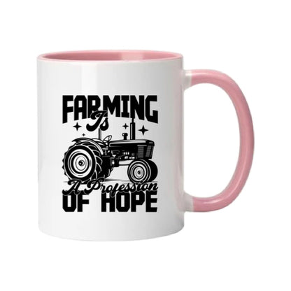 Mug - 11oz - Farmers Saying - 'Farming is a profession of hope' 1a