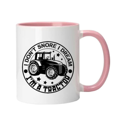 Mug - 11oz - Farmers Saying - 'I don't snore I dream tractors' 1a