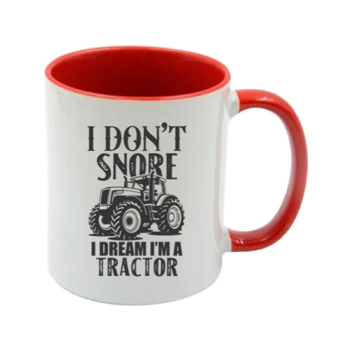 Mug - 11oz - Farmers Saying - 'I don't snore I dream tractors' 2