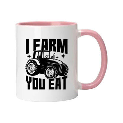 Mug - 11oz - Farmers Saying - 'I Farm you eat' 1a