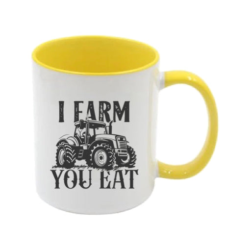 Mug - 11oz - Farmers Saying - 'I Farm you eat' 2