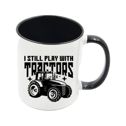 Mug - 11oz - Farmers Saying - 'I still play with tractors' 1a
