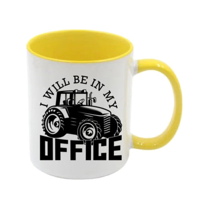 Mug - 11oz - Farmers Saying - 'I will be in my office' 1a