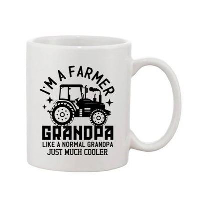 Mug - 11oz - Farmers Saying - 'I'm a farmer grandpa' 1a