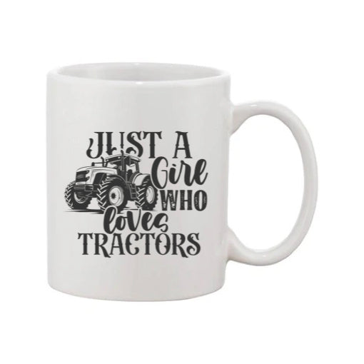 Mug - 11oz - Farmers Saying - 'Just A Girl Who Loves Tractors' 2