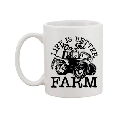 Mug - 11oz - Farmers Saying - 'Life is better on the farm' 1a