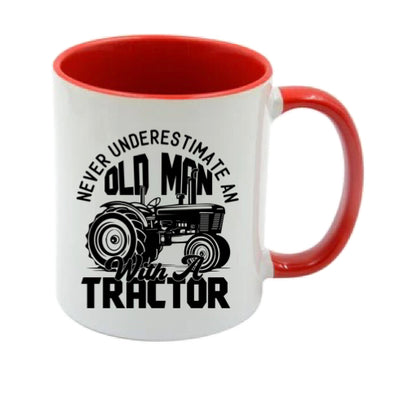 Mug - 11oz - Farmers Saying - 'Never underestimate on old man with a tractor' 1a