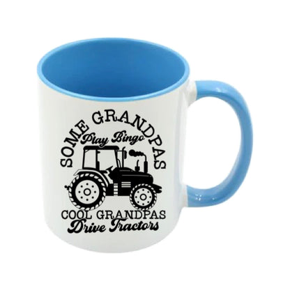Mug - 11oz - Farmers Saying - 'Some grandpas play bingo cool grandpas drive tractors' 1a