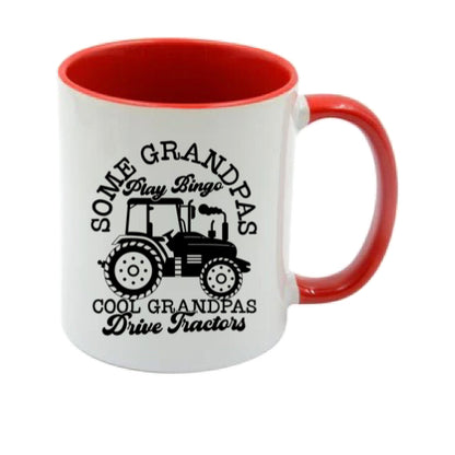 Mug - 11oz - Farmers Saying - 'Some grandpas play bingo cool grandpas drive tractors' 1a