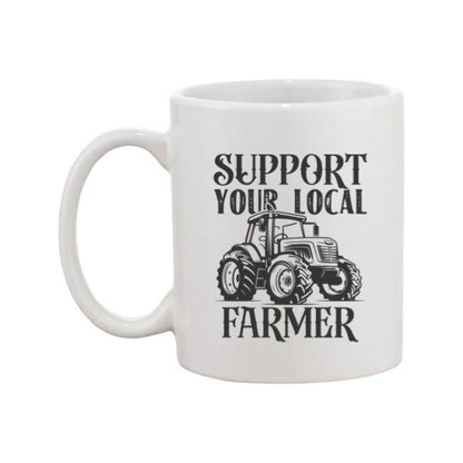 Mug - 11oz - Farmers Saying - 'Support Your Local Farmer' 2
