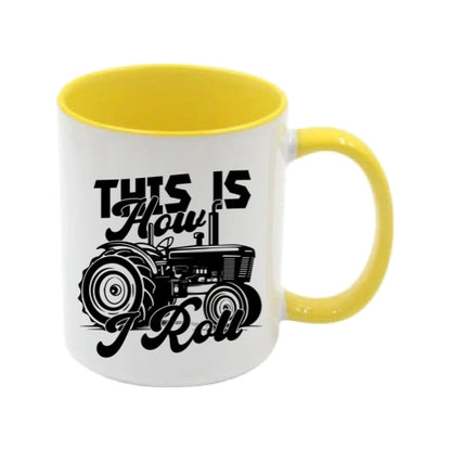 Mug - 11oz - Farmers Saying - 'This is how I roll' 1a