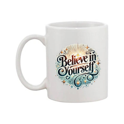 Mug - 11oz - Inspirational - ‘Believe in yourself 1’