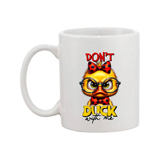 Mug - 11oz - Don't duck with me 2