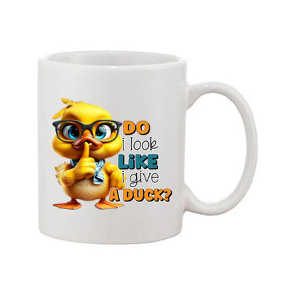 Mug - 11oz - Do I look like I give a duck 1