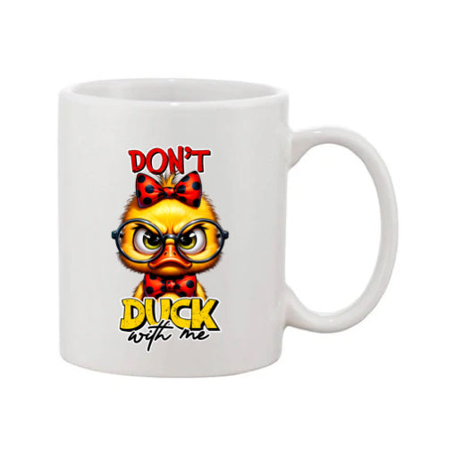 Mug - 11oz - Don't duck with me 2