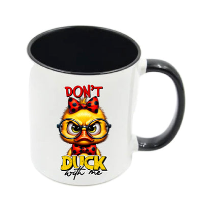 Mug - 11oz - Don't duck with me 2
