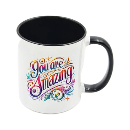 Mug - 11oz - Inspirational - ‘You are Amazing 1’
