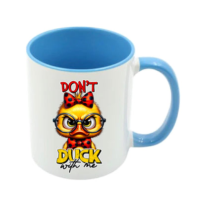 Mug - 11oz - Don't duck with me 2