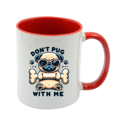 Mug - 11oz - Don't Pug With Me