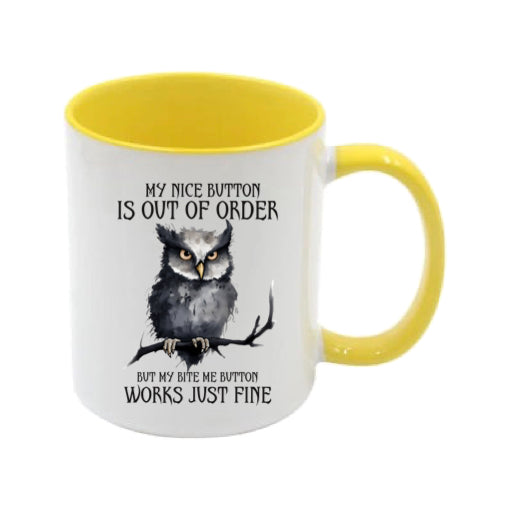 Mug - 11oz - My nice button is out of order