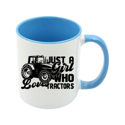 Mug - 11oz - Farmers Saying - 'Just A Girl Who Loves Tractors' 1a